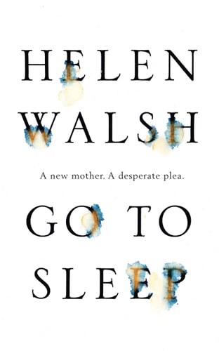 Go to Sleep by Helen Walsh
