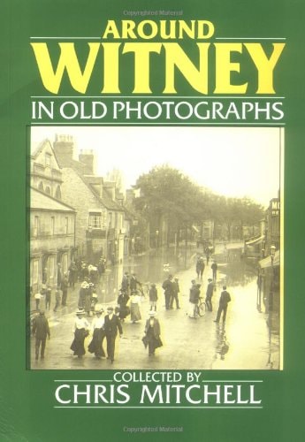 Around Witney (Britain in Old Photographs) by Chris Mitchell