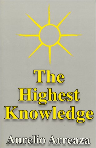The Highest Knowledge by Aurelio Arreaza