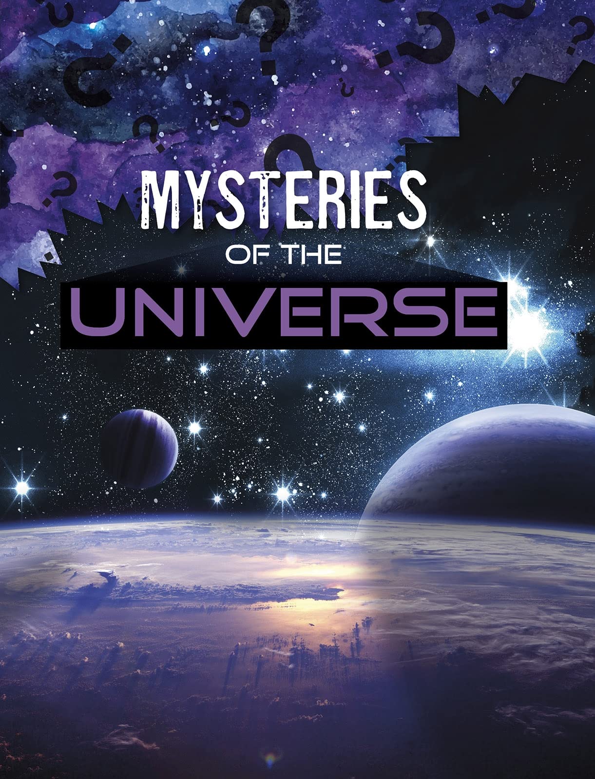 Mysteries of the Universe (Solving Space's Mysteries) by Lela Nargi