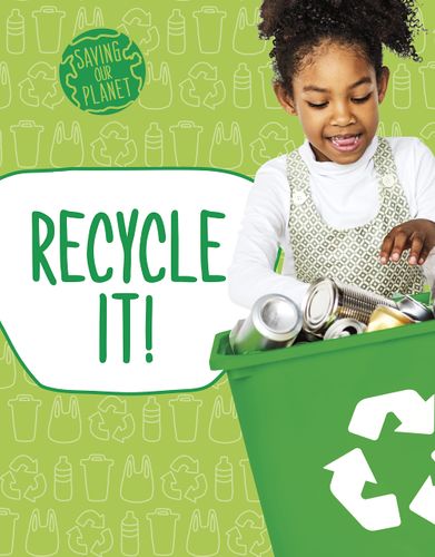 Recycle It! by Mary Boone