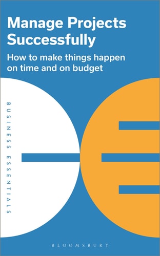 Manage Projects Successfully (Business Essentials) by Bloomsbury Publishing