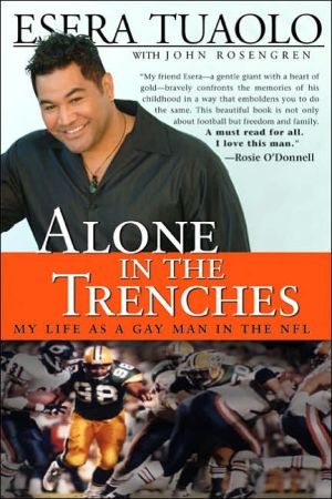Alone In The Trenches: My Life As A Gay Man In The Nfl by Tuaolo, Esera , 1968
