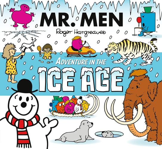 Mr Men Adventure In The Ice Age by ROGER HARGREAVES