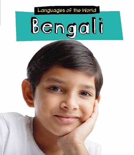 Bengali (Languages of the World (Paperback)) (English and Multilingual Edition) by Daniel Nunn,Harriet Milles