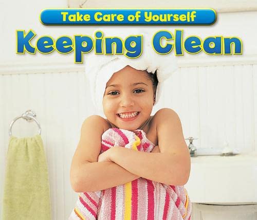 Keeping Clean (Take Care of Yourself) by Sian Smith