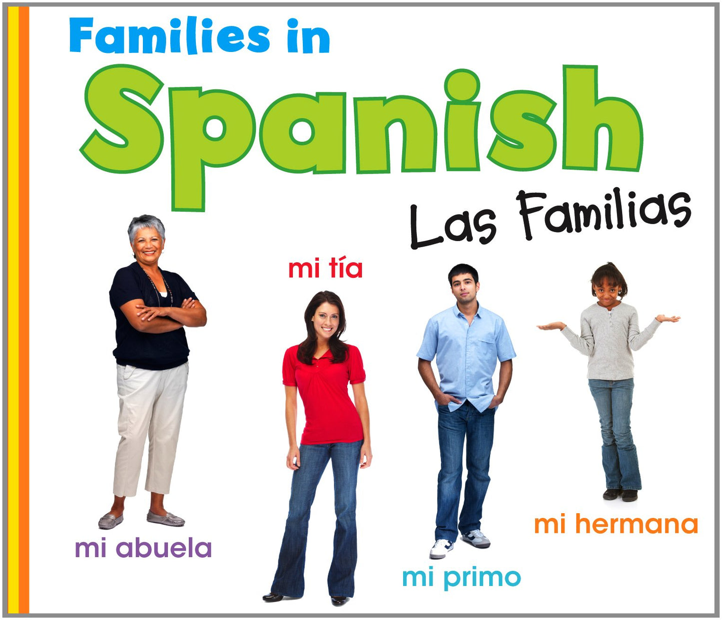 Families in Spanish: Las Familias (World Languages) (English and Multilingual Edition) by Daniel Nunn