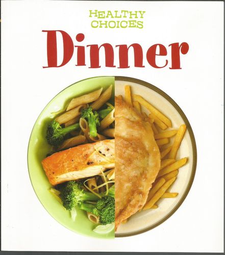 Dinner (Young Explorer: Healthy Choices) by Vic Parker