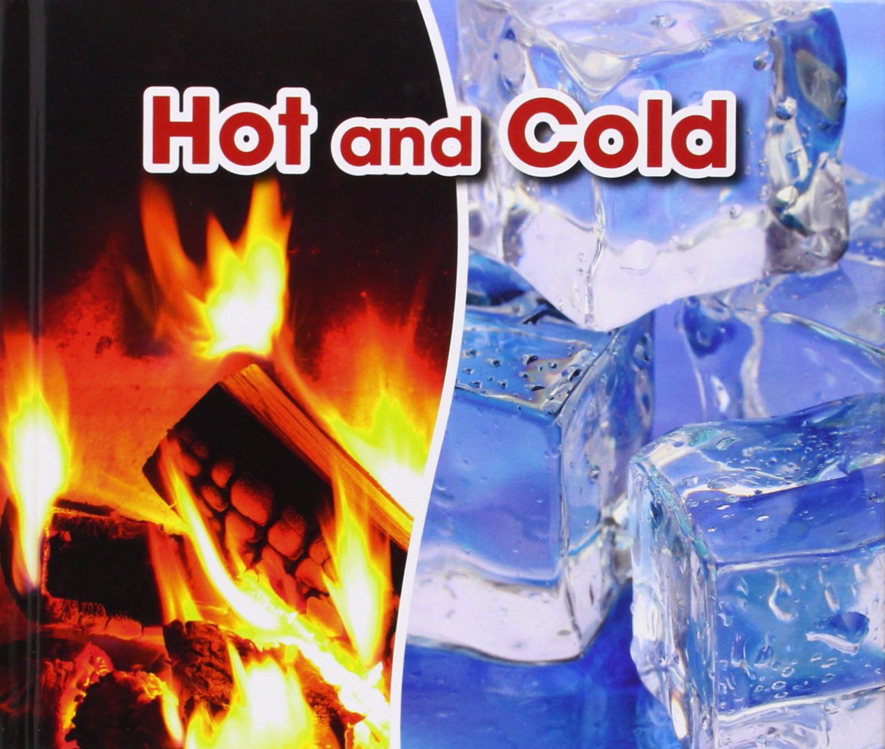 Hot and Cold (Acorn: Opposites) by Sian Smith