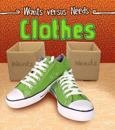 Clothes (Read and Learn: Wants Vs Needs) by Linda Staniford
