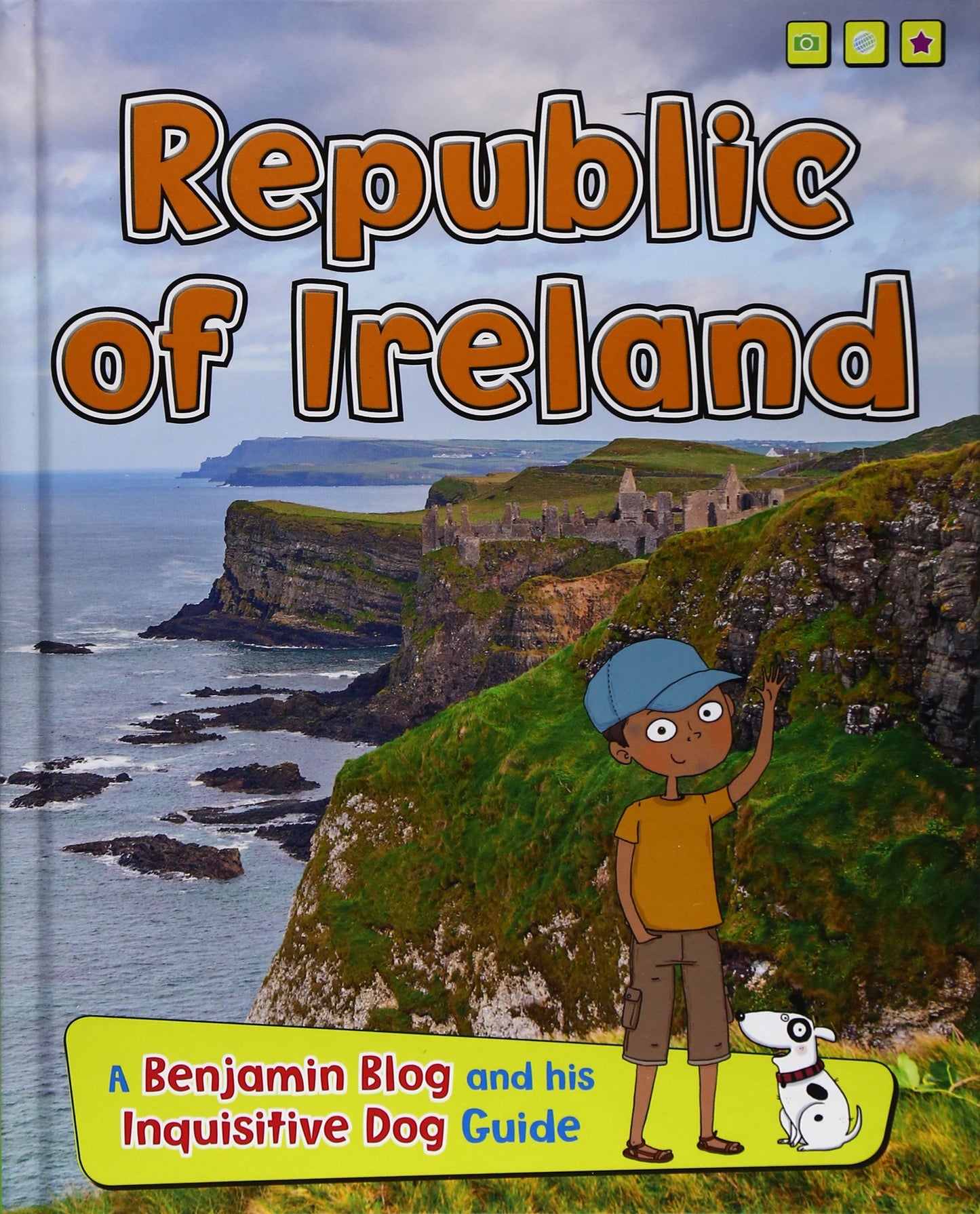 Republic of Ireland (Read Me!: Country Guides, with Benjamin Blog and His Inquisi) by Anita Ganeri