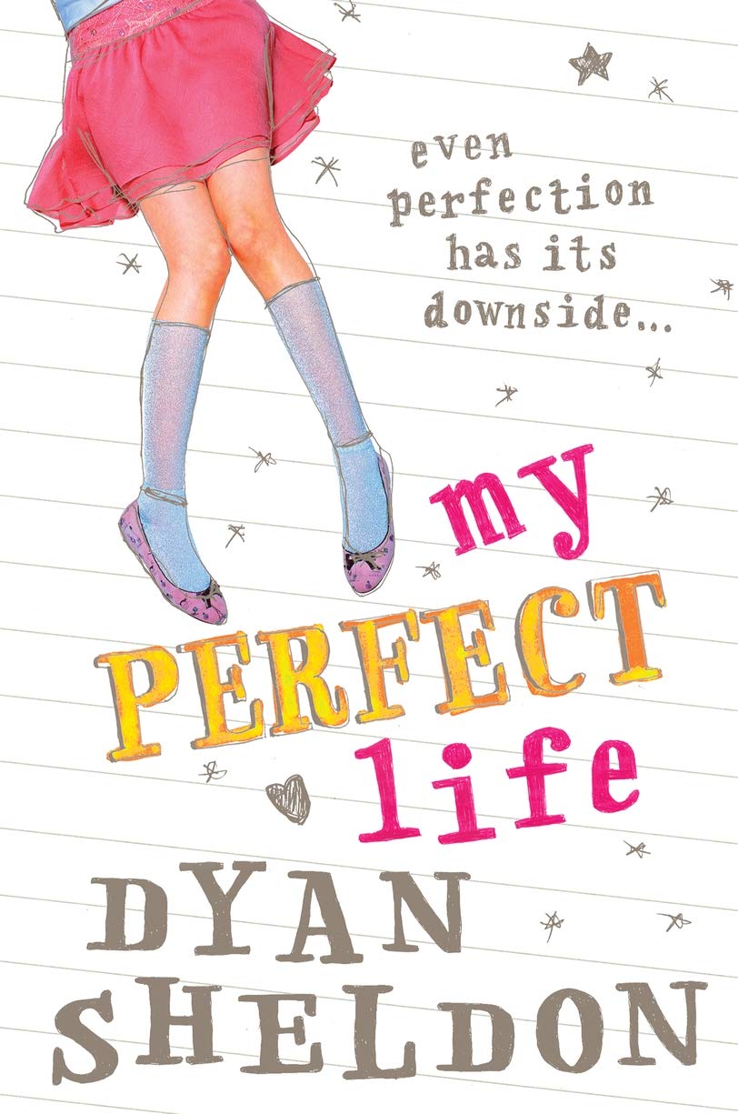 My Perfect Life by Dyan Sheldon