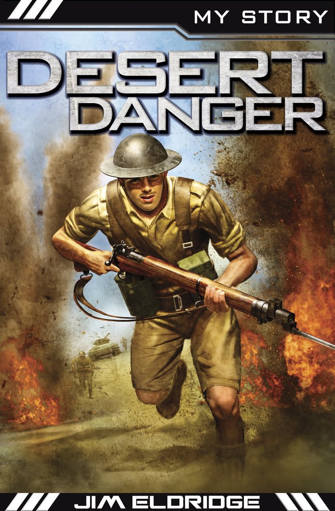 Desert Danger (My Story S.) by Jim Eldridge