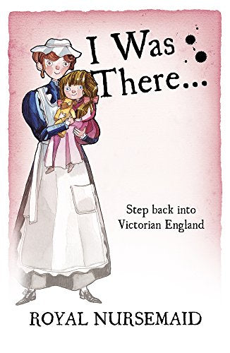 Royal Nursemaid (I Was There) by Jill-Atkins