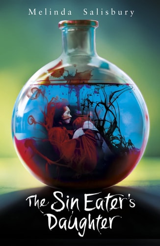 Sin Eater's Daughter #1 (The Sin Eater's Daughter) by Melinda Salisbury