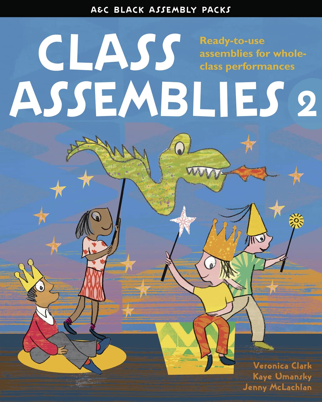 Class Assemblies 2 (A & C Black Assembly Packs) by Veronica Clark