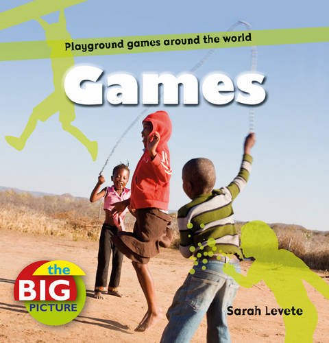 Games (The Big Picture) by Anita Ganeri