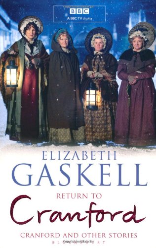 Return to Cranford: and Other Stories B Format by Elizabeth Cleghorn Gaskell