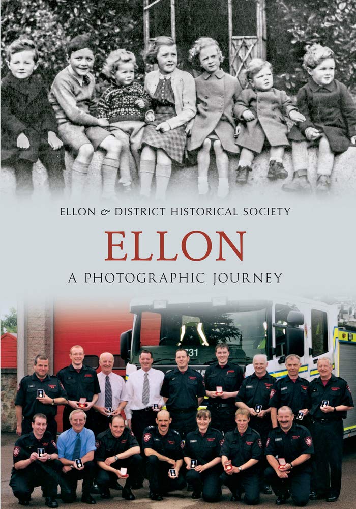 Ellon A Photographic Journey by Ellon & District Historical Society