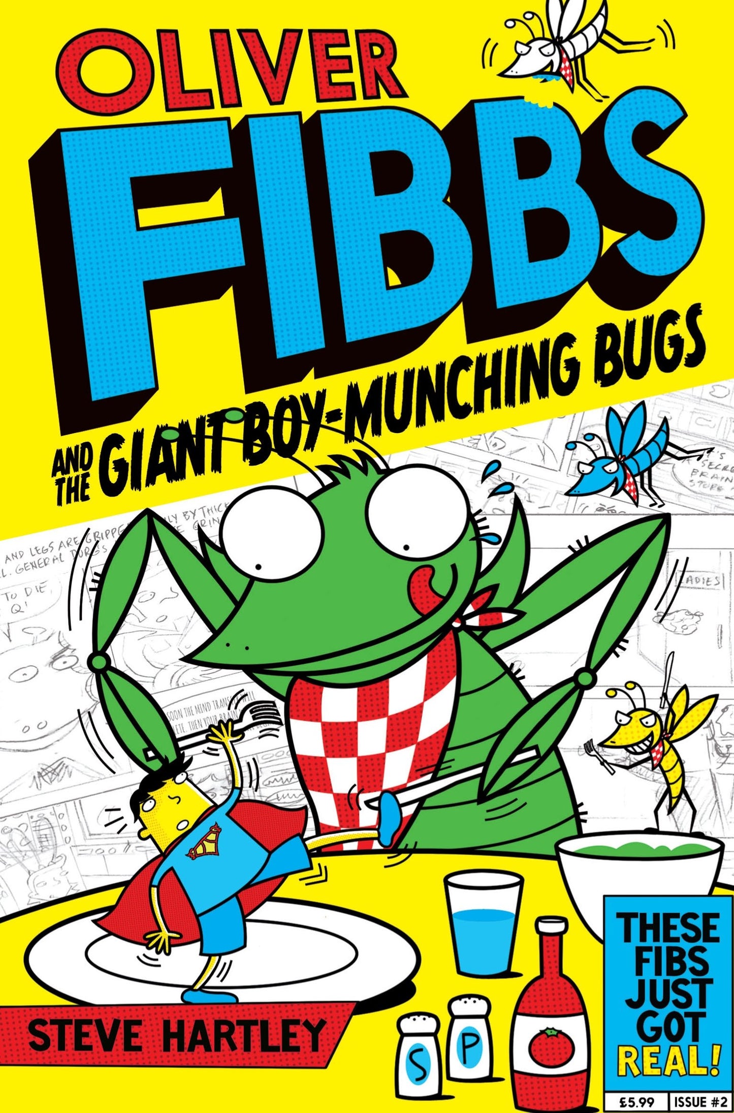 Oliver Fibbs and the Giant Boy-Munching Bugs (2) by Steve Hartley
