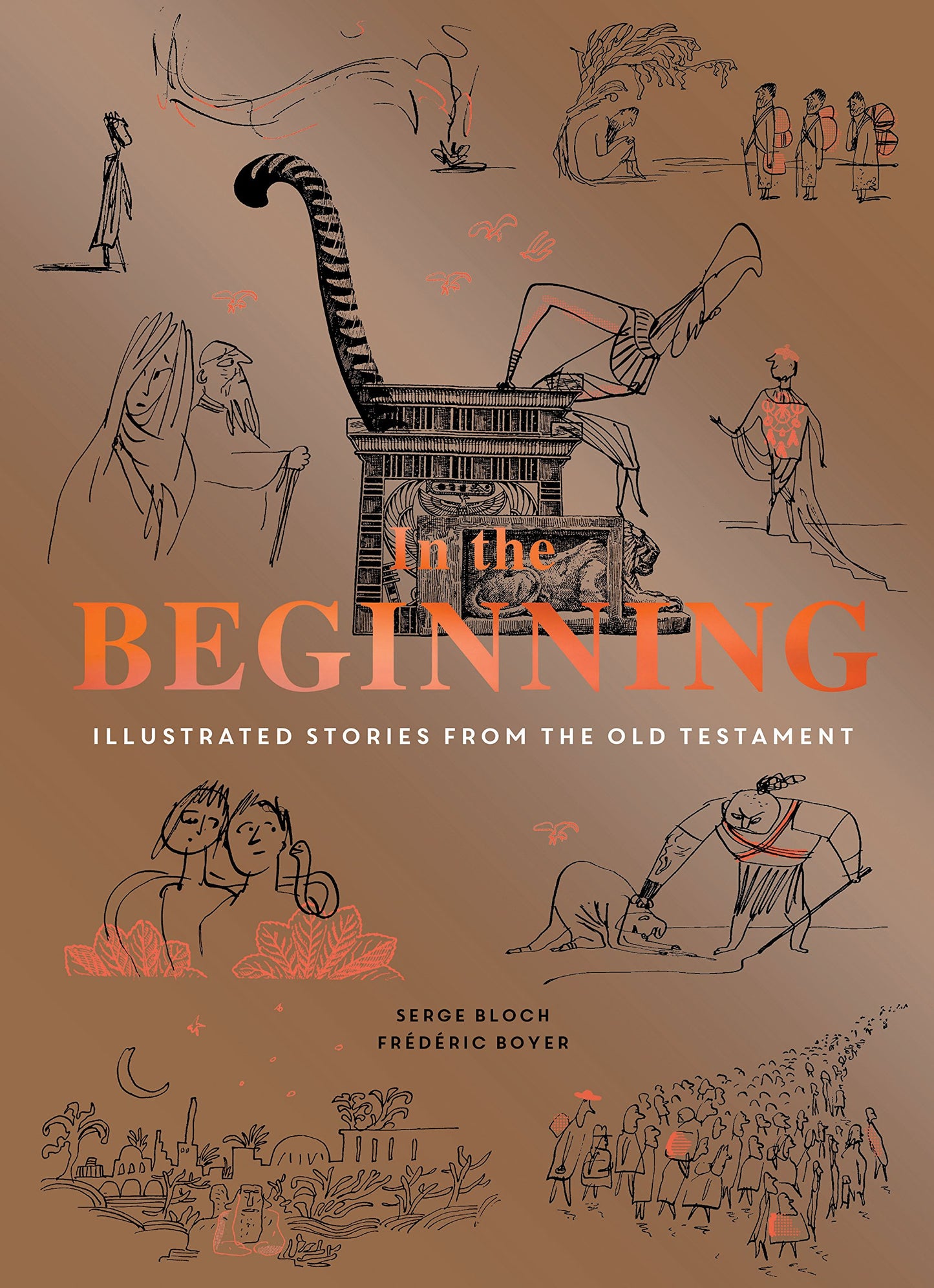 In the Beginning: Illustrated Stories from the Old Testament (Religious Book, Easy Bibles, Modern Illustrations for Bible Study) by Serge Bloch, Frederic Boyer