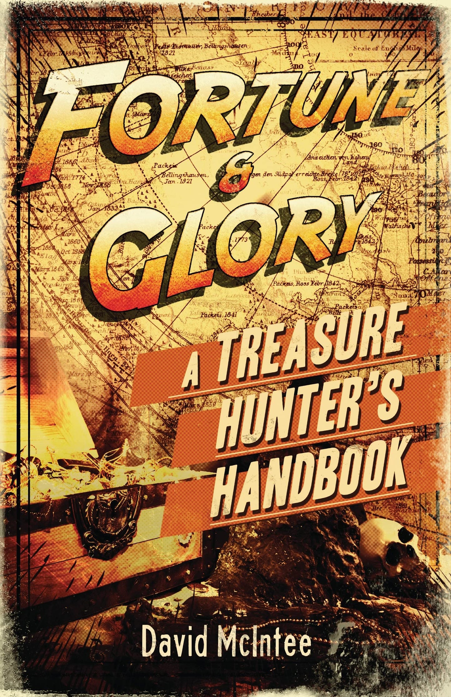 Fortune and Glory: A Treasure Hunter's Handbook (Open Book Adventures) by David McIntee