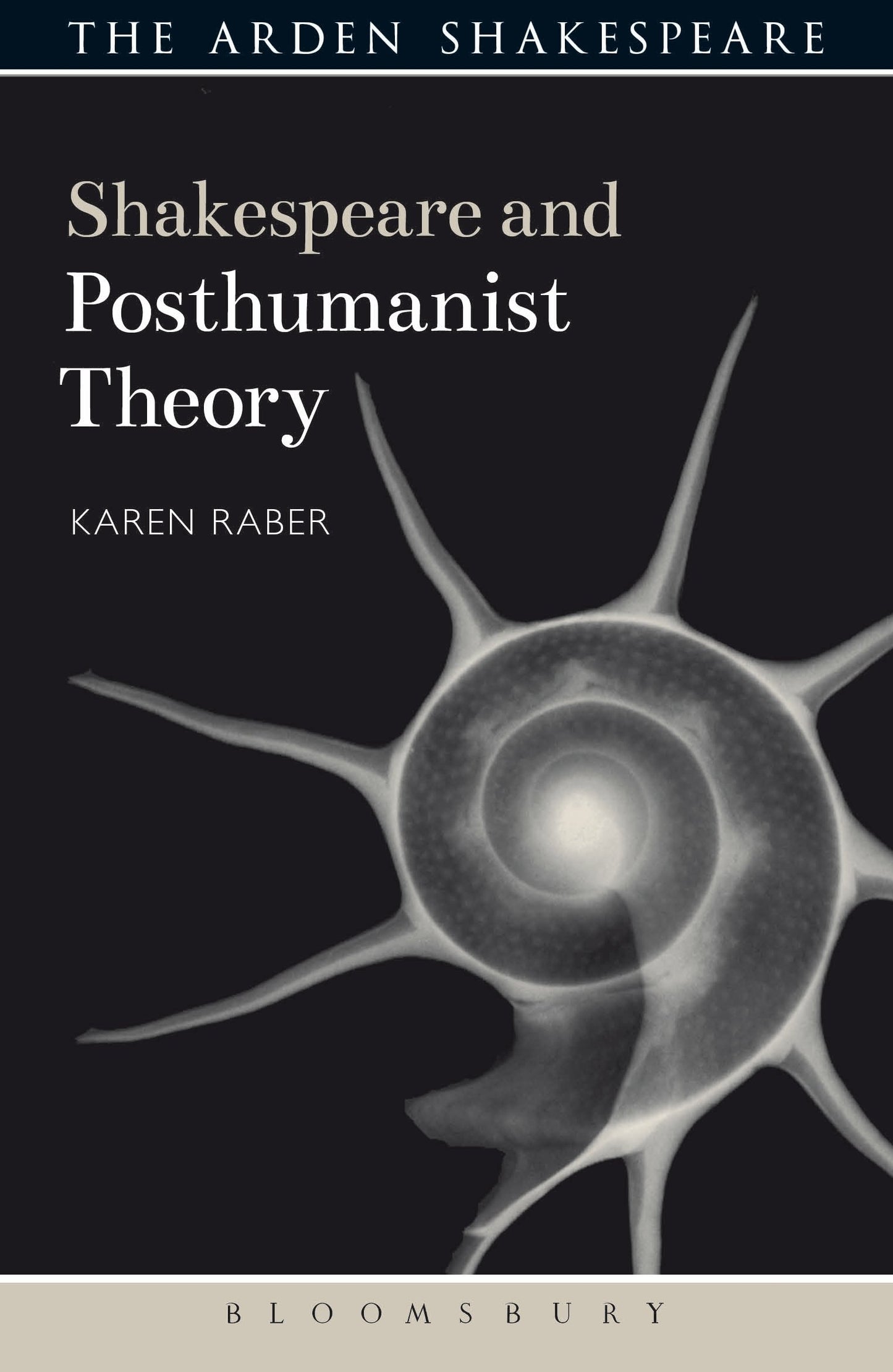 Shakespeare and Posthumanist Theory (Shakespeare and Theory) by Karen Raber