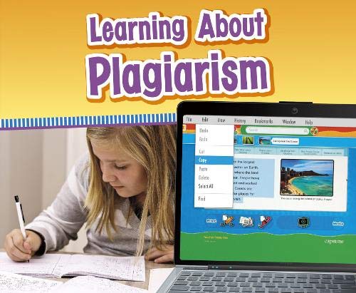 Learning about Plagiarism (Pebble Plus: Media Literacy for Kids) by Nikki Bruno Clapper