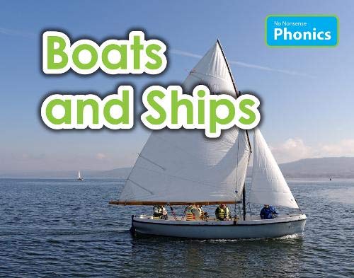 Boats and Ships (No Nonsense Phonics) by Elizabeth Nonweiler
