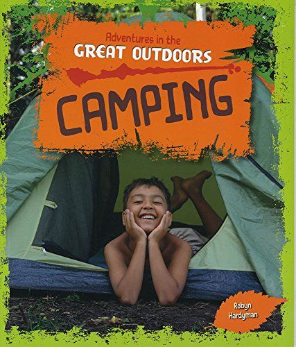 Camping (Adventures in the Great Outdoors) by Robyn Hardyman