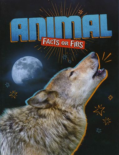 Animal Facts Or Fibs