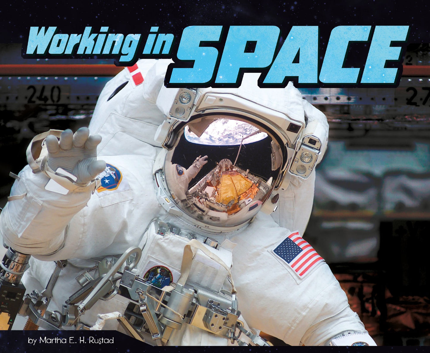 Working In Space by Martha E.H. Rustad