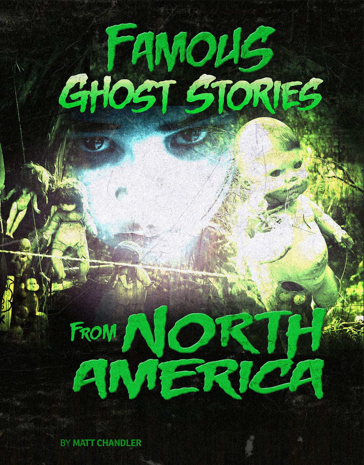 Famous Ghost Stories from North America (Edge Books: Haunted World) by Matt Chandler