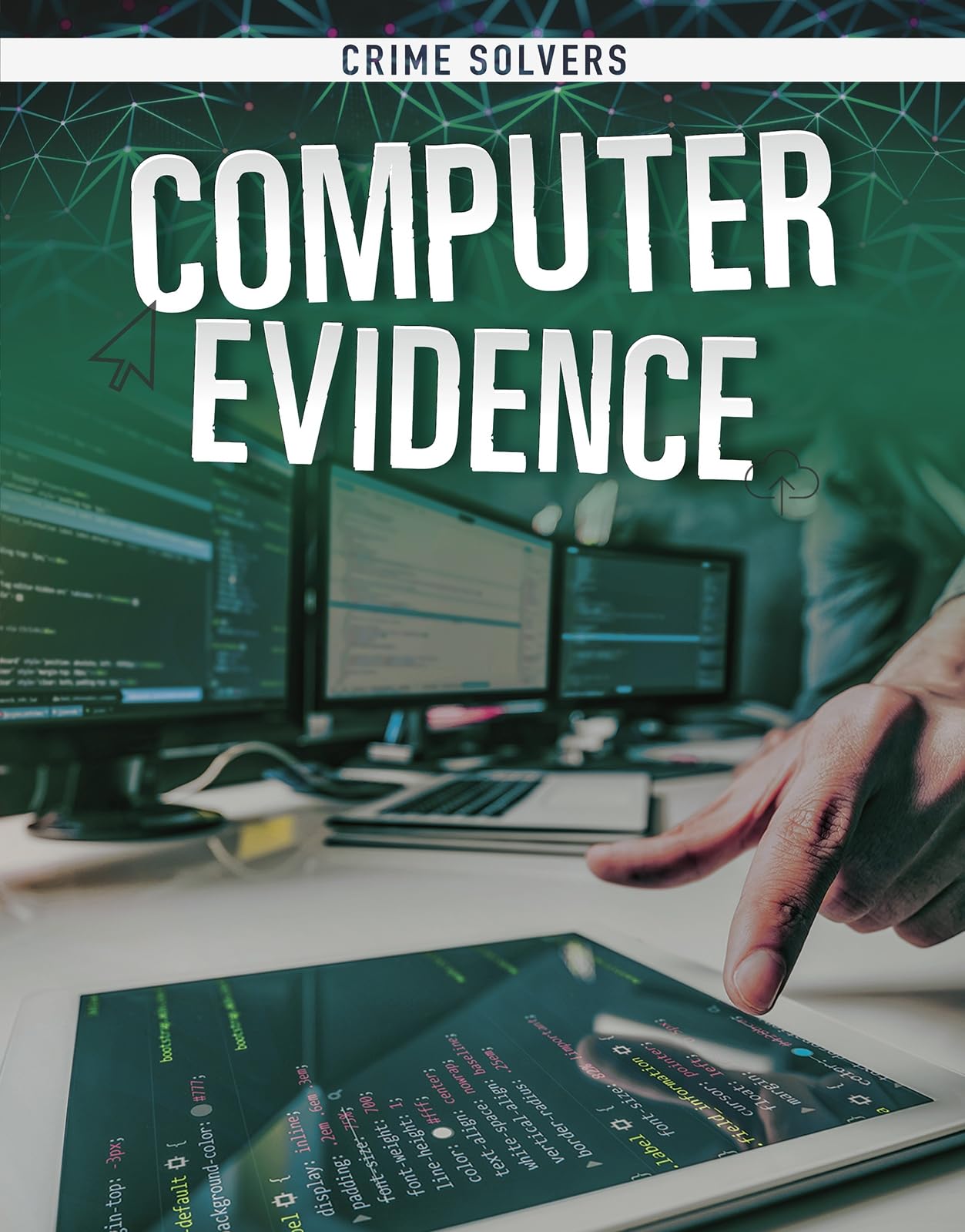 Computer Evidence (Crime Solvers) by Amy Kortuem
