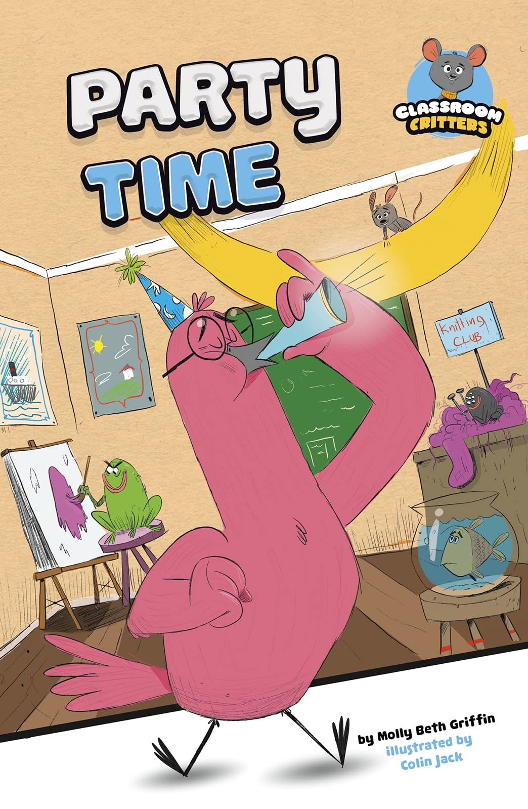 Party Time (Classroom Critters) by Molly Beth Griffin