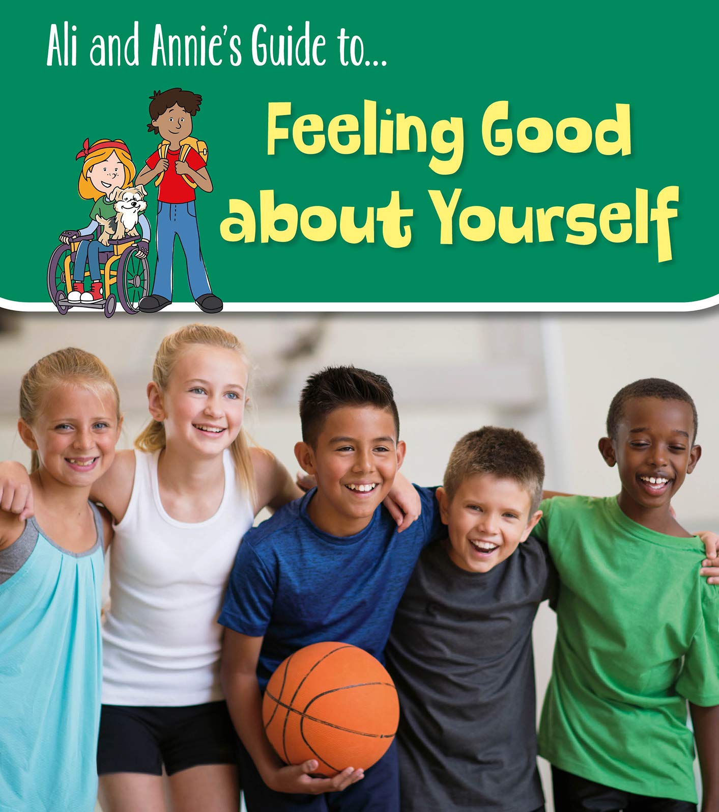 Feeling Good About Yourself (Young Explorer: Ali and Annie's Guides) by Jilly Hunt