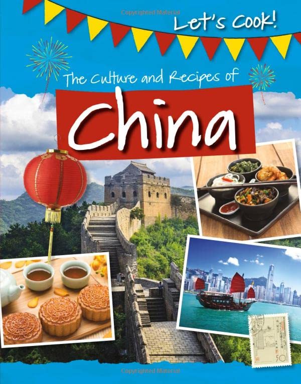 Culture and Recipes of China by Tracey Kelly