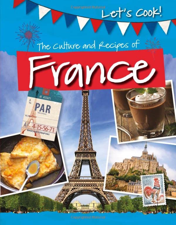 Culture & Recipes of France by Tracey Kelly