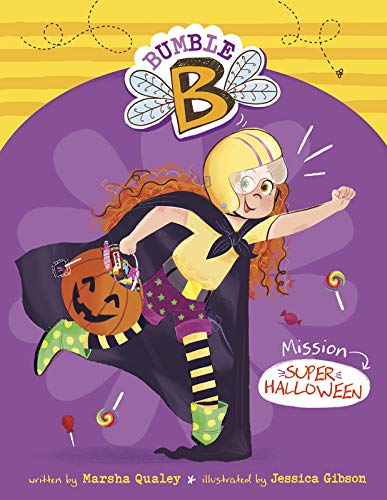 Mission Super Halloween (Bumble B.) by Marsha Qualey
