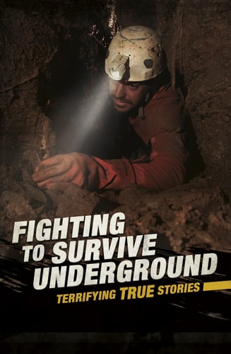 Fighting to Survive Underground by Nancy Dickmann
