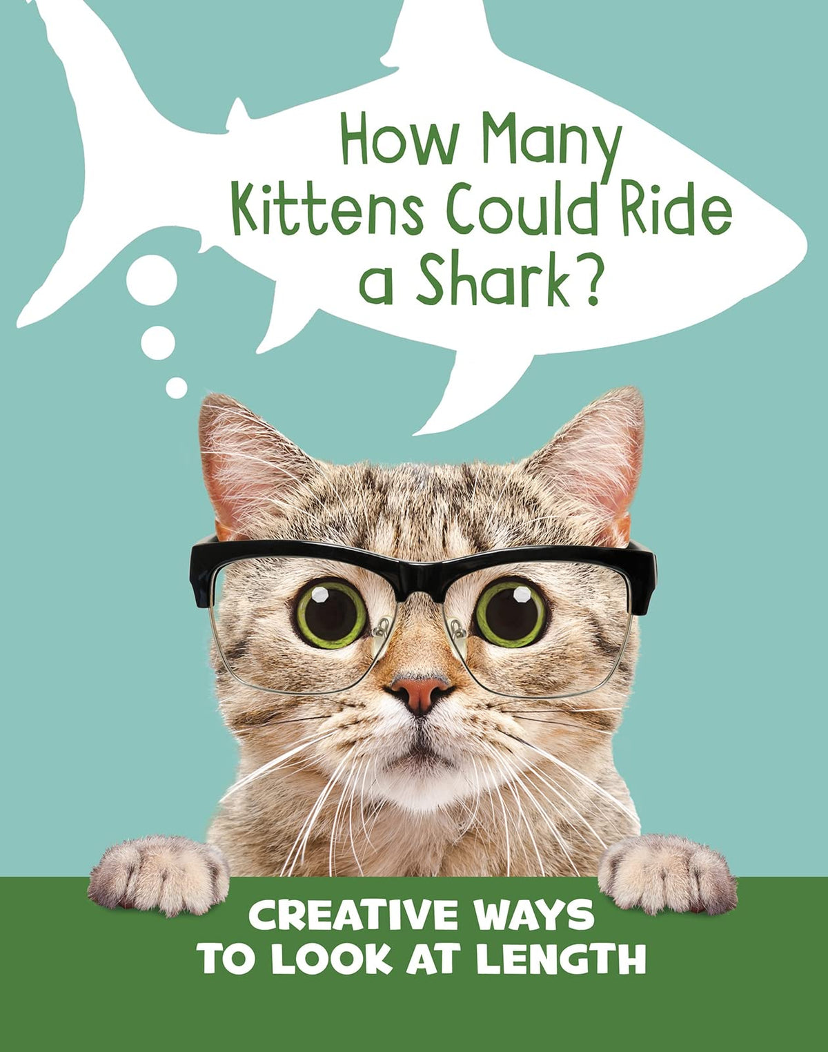 How Many Kittens Could Ride a Shark? by Clara Cella