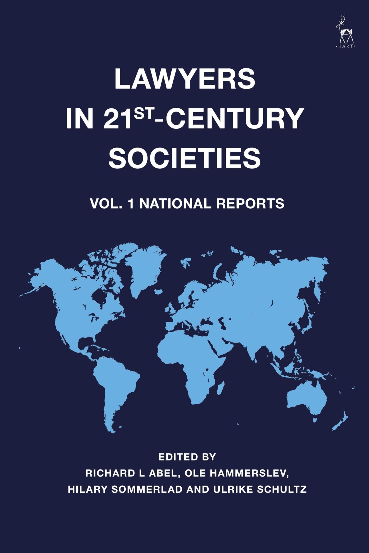 Lawyers in 21st-Century Societies: Vol. 1: National Reports