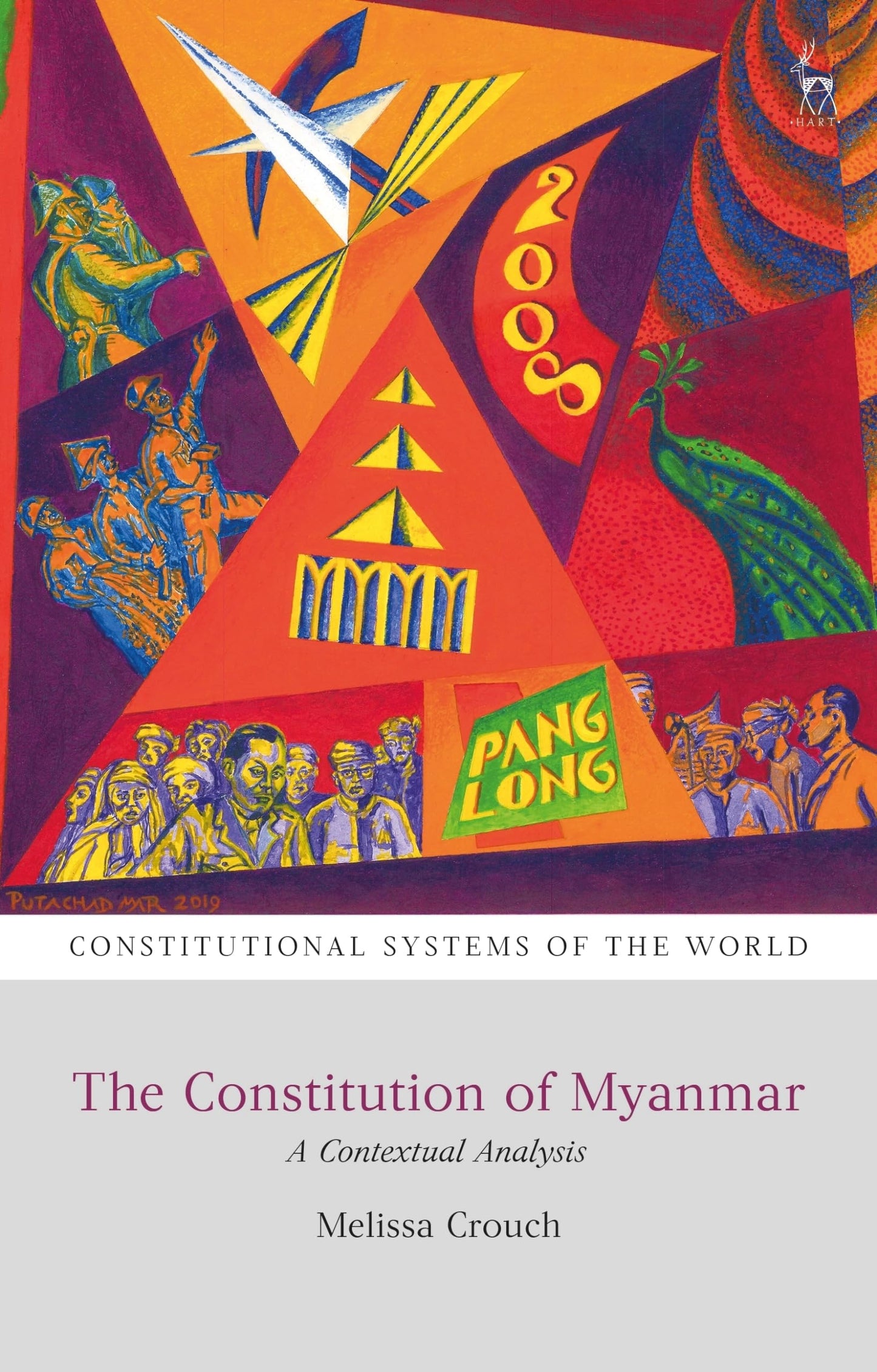 The Constitution of Myanmar: A Contextual Analysis (Constitutional Systems of the World) by Melissa Crouch