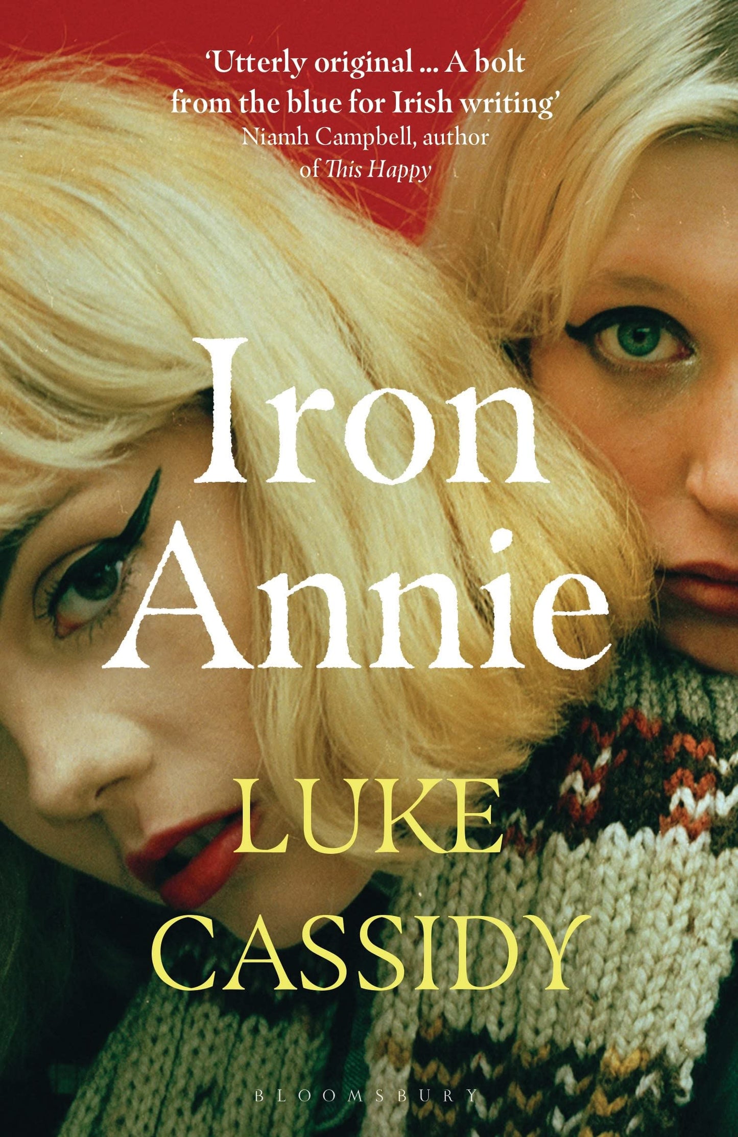 Iron Annie: SHORTLISTED FOR THE DESMOND ELLIOT PRIZE 2022 by Luke Cassidy