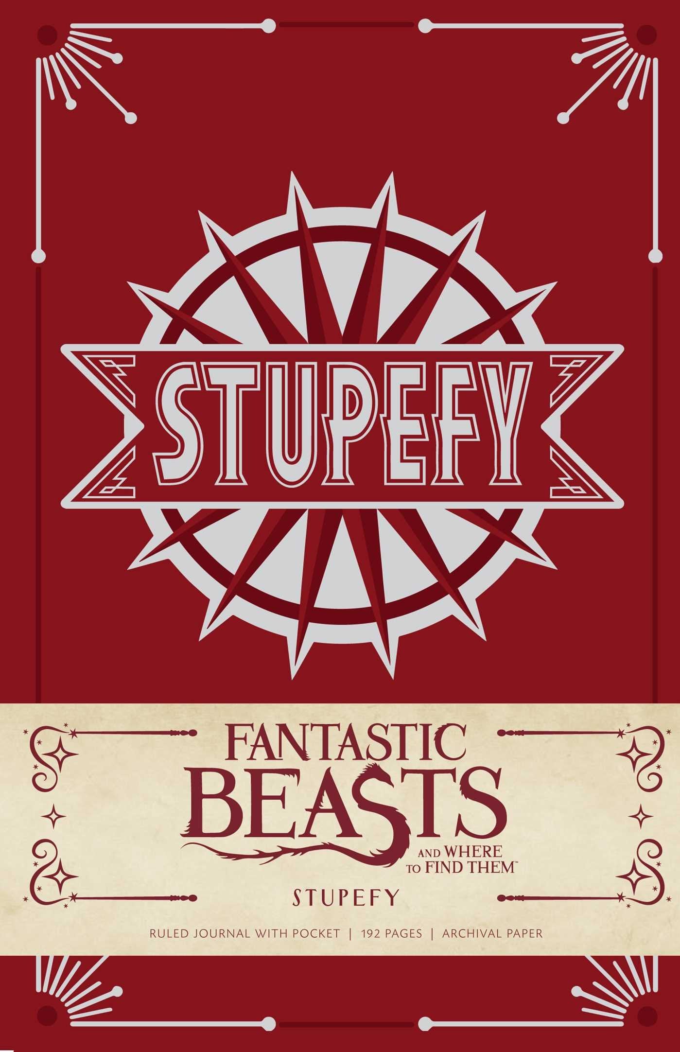 Fantastic Beasts and Where to Find Them: Stupefy Hardcover Ruled Journal (Harry Potter) by Insight Editions