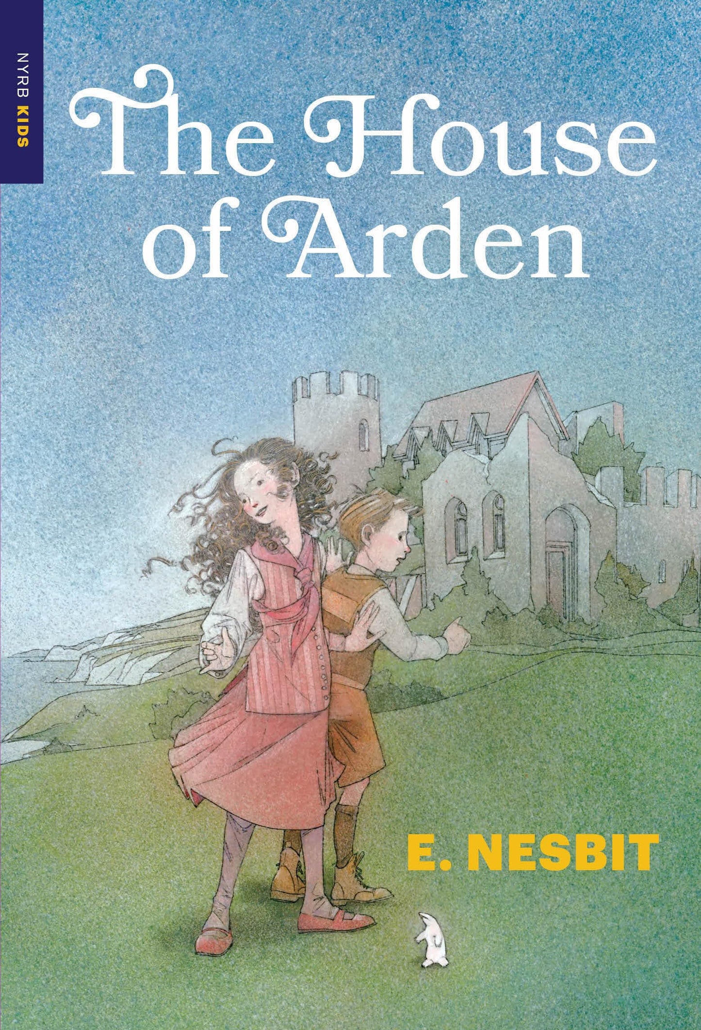The House of Arden (New York Review Children's Collection) by E. Nesbit