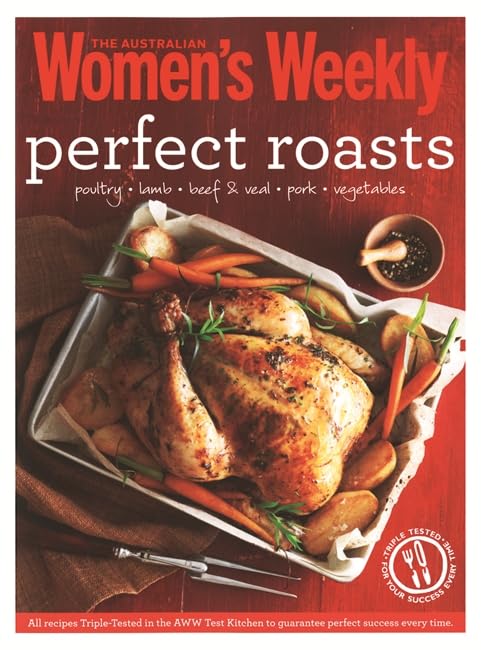 Perfect Roasts by The Australian Women's Weekly
