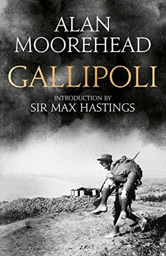 Gallipoli by Alan Moorehead