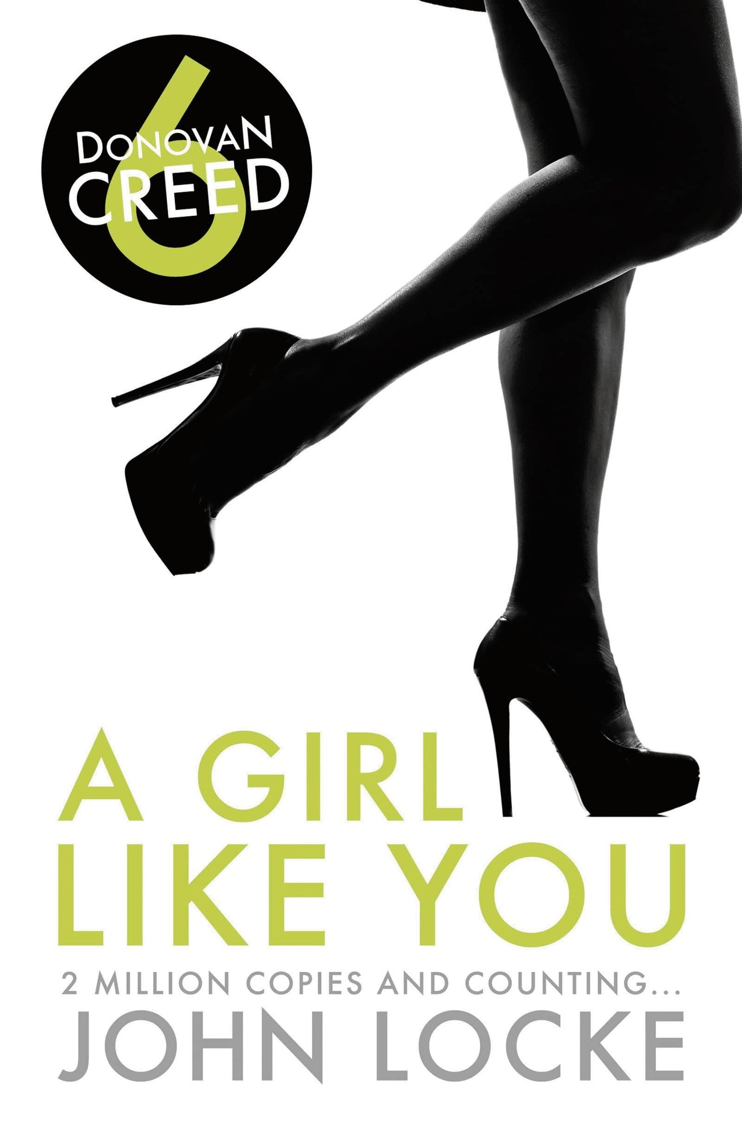 A Girl Like You (Donovan Creed- 6) by John Locke
