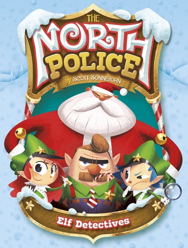 Elf Detectives (The North Police) by Scott Sonneborn